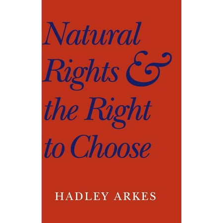 Natural Rights and the Right to Choose, (Hardcover)
