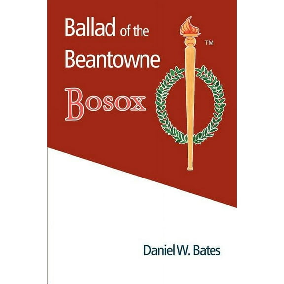 Ballad of the Beantowne Bosox (Paperback)