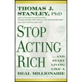 thumbnail image 1 of Stop Acting Rich, Thomas J. Stanley Paperback, 1 of 4