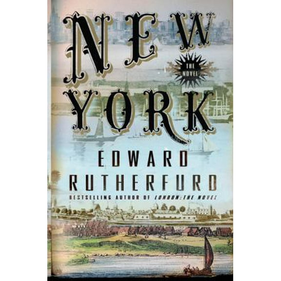 Pre-Owned New York: The Novel (Hardcover) 0385521383 9780385521383