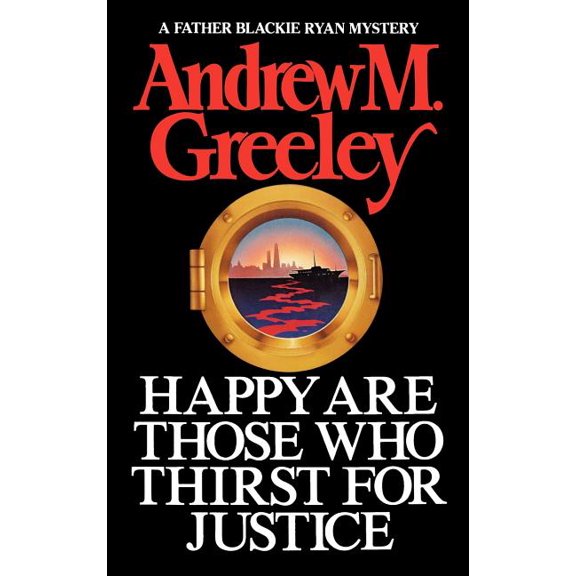 Blackie Ryan Novels Happy Are Those Who Thirst for Justice, (Hardcover)