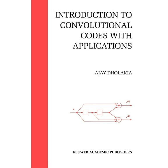 The Springer International Engineering a Introduction to Convolutional Codes with Applications, Book 275, (Hardcover)