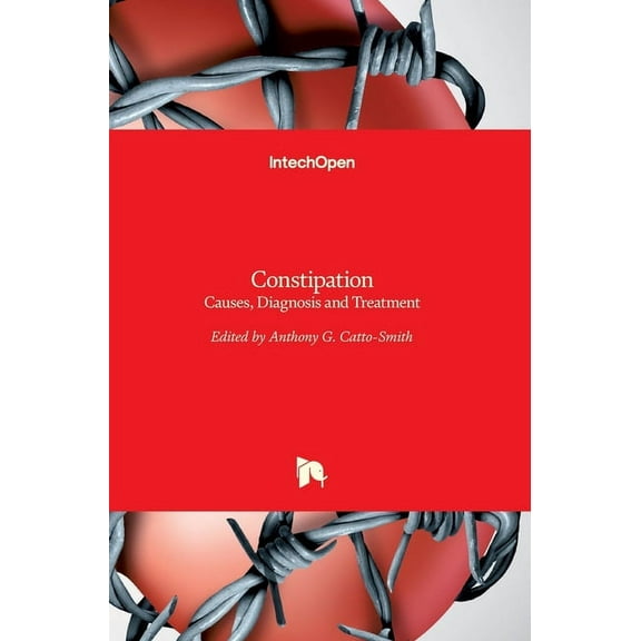 Constipation: Causes, Diagnosis and Treatment (Hardcover)