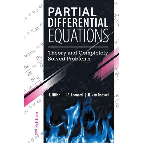 Partial Differential Equations: Theory and Completely Solved Problems, (Paperback)