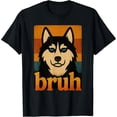 thumbnail image 2 of 100% Cotton Unisex Bruh Husky Shirt Funny Meme Graphic Tee for Teen Boys Girls T-Shirt, 2 of 5