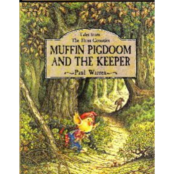 Pre-Owned Muffin Pigdoom and the Keeper: Tales from the Three Countries, 9781570363009, 1570363005, Hardcover,