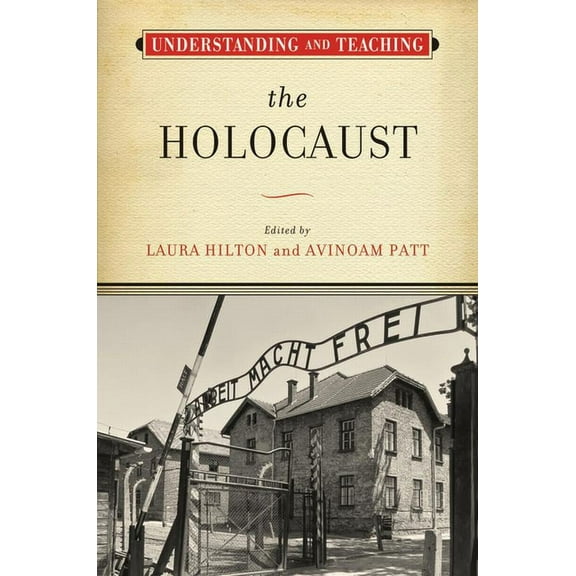 Harvey Goldberg Series for Understanding Understanding and Teaching the Holocaust, (Paperback)