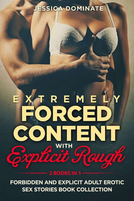Extremely Forced Content With Explicit Rough (2 Books in 1) Forbidden and Explicit Adult Erotic Sex Stories Book Collection (Paperback) pic
