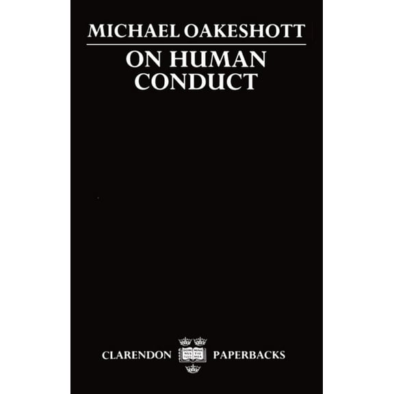 Clarendon Paperbacks On Human Conduct, (Paperback)
