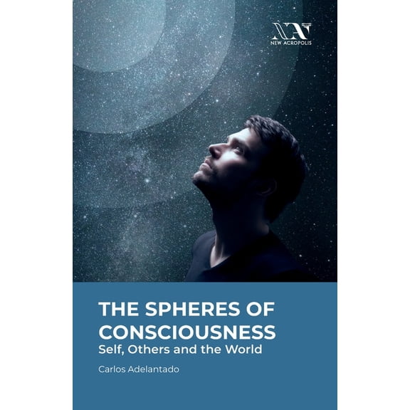 The Spheres of Consciousness: Self, Others and the World, (Paperback)