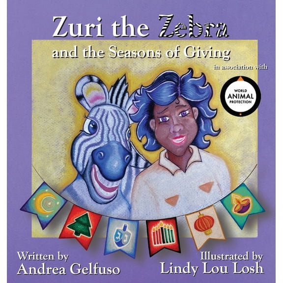 Zuri the Zebra and the Seasons of Giving WAPUS Edition, (Hardcover)