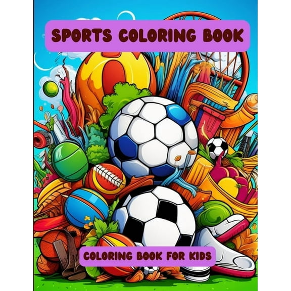 Sports Coloring Book: Coloring Book for Kids, (Paperback)