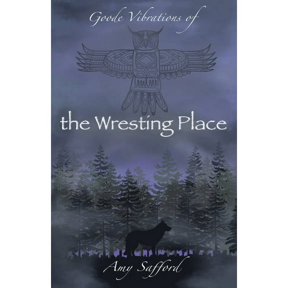 Goode Vibrations of the Wresting Place, (Paperback)