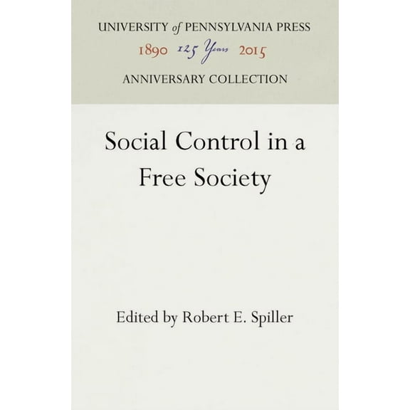 Anniversary Collection: Social Control in a Free Society (Hardcover)