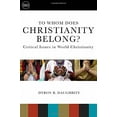 thumbnail image 2 of Understanding World Christianity To Whom Does Christianity Belong?: Critical Issues in World Christianity, (Paperback), 2 of 2