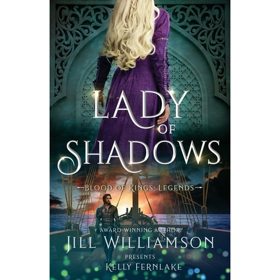 Blood of Kings: Legends Lady of Shadows, Book 3, (Paperback)
