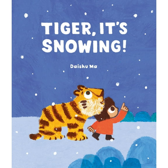 Tiger, It's Snowing!, (Hardcover)