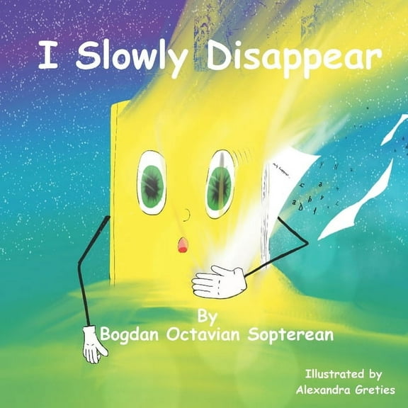 I Slowly Disappear (Paperback)