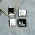 thumbnail image 2 of Broche Carrée Unisexe en Émail avec Texte "BE A NICE HUMAN" et Badge de Col de Veste, 2 of 8