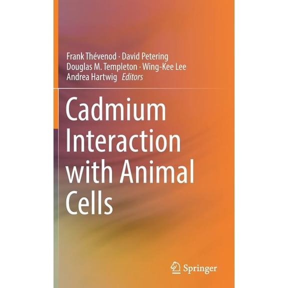 Cadmium Interaction with Animal Cells, (Hardcover)