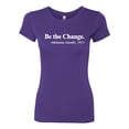 thumbnail image 2 of Wild Bobby, Inspirational Quote Be the Change by Mahatma Gandhi 1913 Womens Slim Fit Junior Tee, Purple Rush, X-Large, 2 of 3