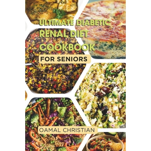 Fit Food Fix: Ultimate Diabetic Renal Diet Cookbook for Seniors: An Easy Guide to Delicious Recipes for Kidney Health, Blood Pressure, Low Sodium, Protein, Potassium, Low Sugar, Low Salt & Vegetarian