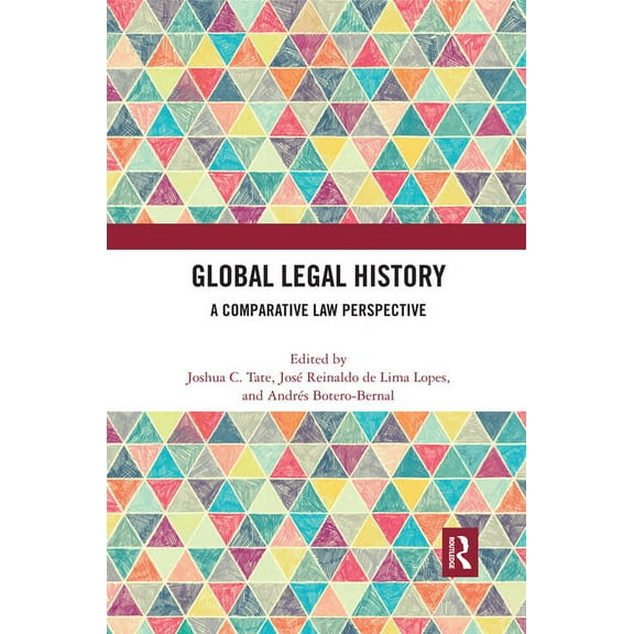Global Legal History: A Comparative Law Perspective, (Paperback)