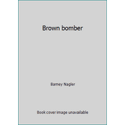 Angle View: Brown bomber [Hardcover - Used]