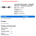 thumbnail image 2 of Front Left Axle Assembly - Compatible with 1991 - 1994 Mercury Capri XR2 1992 1993, 2 of 2