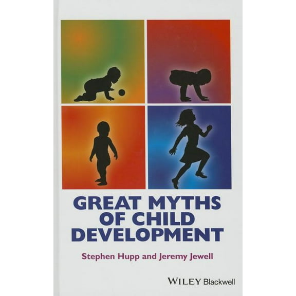 Great Myths of Psychology Great Myths of Child Development, (Hardcover)