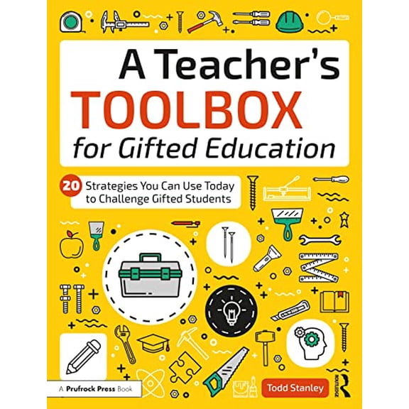 Pre-Owned A Teacher's Toolbox for Gifted Education: 20 Strategies You Can Use Today to Challenge Gifted Students (Paperback) 1646322258 9781646322251