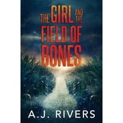 Emma Griffin(r) FBI Mystery: The Girl and the Field of Bones (Series #10) (Paperback)