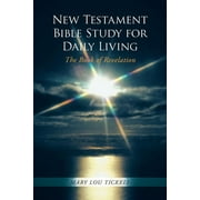 New Testament Bible Study for Daily Living : The Book of Revelation (Paperback)