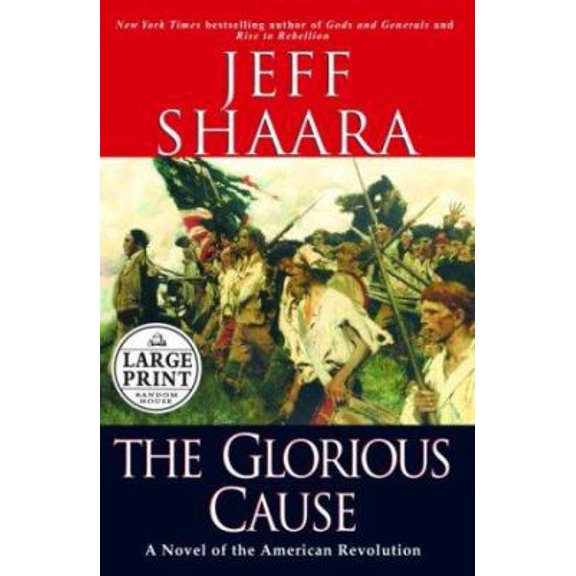 Pre-Owned The Glorious Cause (Hardcover) by Jeff Shaara