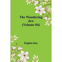 The Wandering Jew (Volume 04), (Paperback)