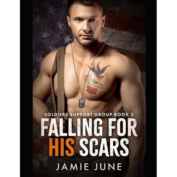Soldiers Support Group: Falling For His Scars (Paperback)