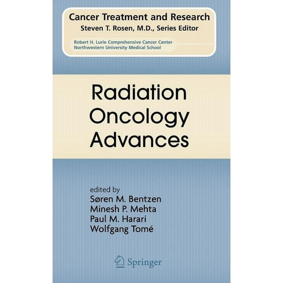 Cancer Treatment and Research Radiation Oncology Advances, Book 139, (Hardcover)