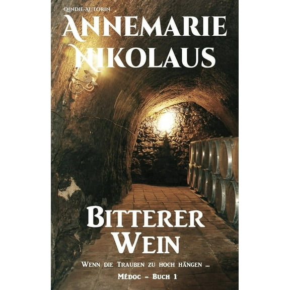 Médoc Bitterer Wein, Book 1, (Paperback)