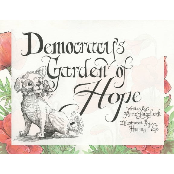 Democracy's Garden of Hope, (Paperback)