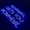 thumbnail image 2 of Handmadetneonsign Normal Gets You Nowhere Neon Signs, Normal Gets You Nowhere LED Lights, 2 of 5