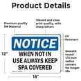 thumbnail image 2 of (2 Pack) When Not In Use Always Keep Spa Covered OSHA Notice Sign, 2 of 7