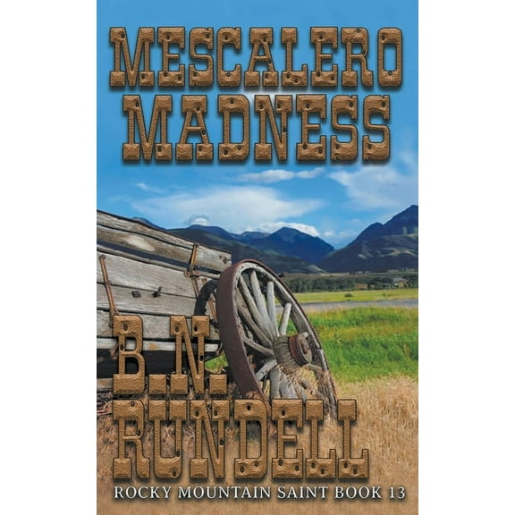 Rocky Mountain Saint Mescalero Madness, Book 13, (Paperback)