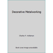 Decorative Metalworking [Paperback - Used]