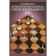 Dover Chess Zurich International Chess Tournament, 1953, (Paperback)