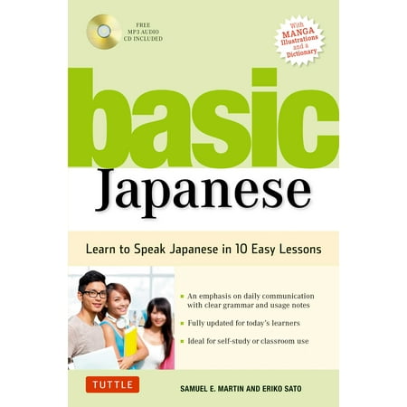 Basic Japanese : Learn to Speak Japanese in 10 Easy Lessons (Fully Revised & Expanded with Manga, MP3 Audio & Japanese