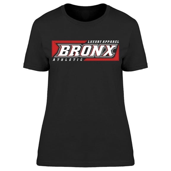 Bronx Luxury Apparel Design T-Shirt Women -Image by Shutterstock, Female 3X-Large
