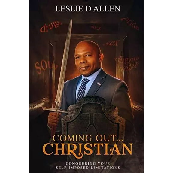 Coming Out Christian : Overcoming Your Self-Imposed Limitations (Paperback)