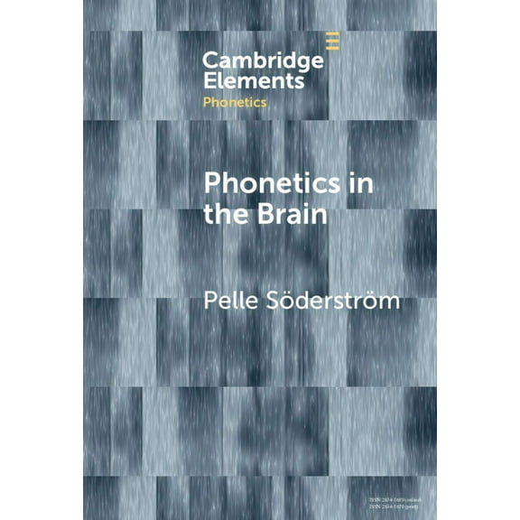 Elements in Phonetics Phonetics in the Brain, (Hardcover)