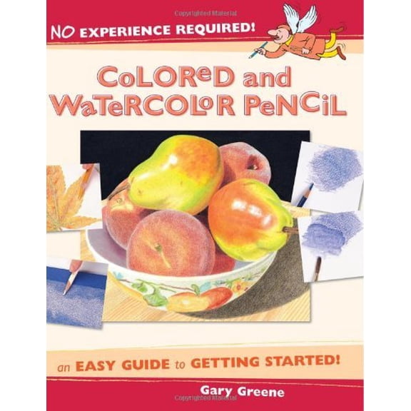 Pre-Owned No Experience Required - Colored & Watercolor Pencil (Paperback) 1581806264 9781581806267