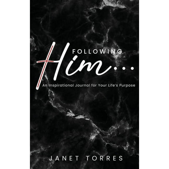 Following Him...: An Inspirational Journal for Your Life's Purpose, (Paperback)